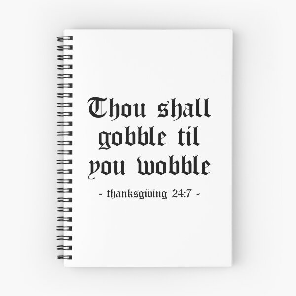 Item preview, Thou Shall Gobble Til You Wobble Thanksgiving (Light) designed and sold by 4wordsmovement.