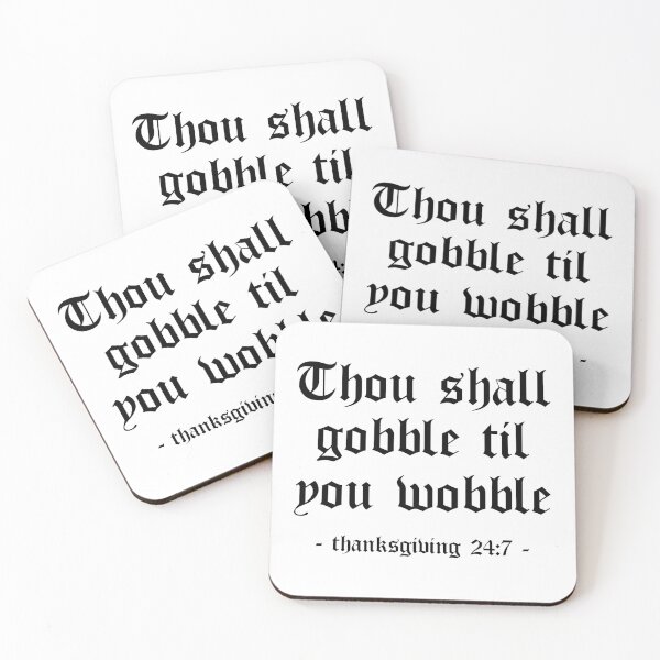 Item preview, Thou Shall Gobble Til You Wobble Thanksgiving (Light) designed and sold by 4wordsmovement.