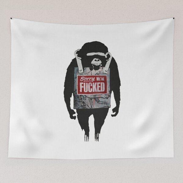 Item preview, Banksy - Chimpanzee Sorry We're F****d designed and sold by RafikCreations.