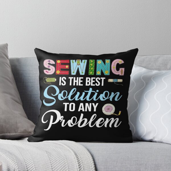 Item preview, Funny Sewing Lover Gift - Best Solution To Any Problem - Seamstress designed and sold by kntranhoang.