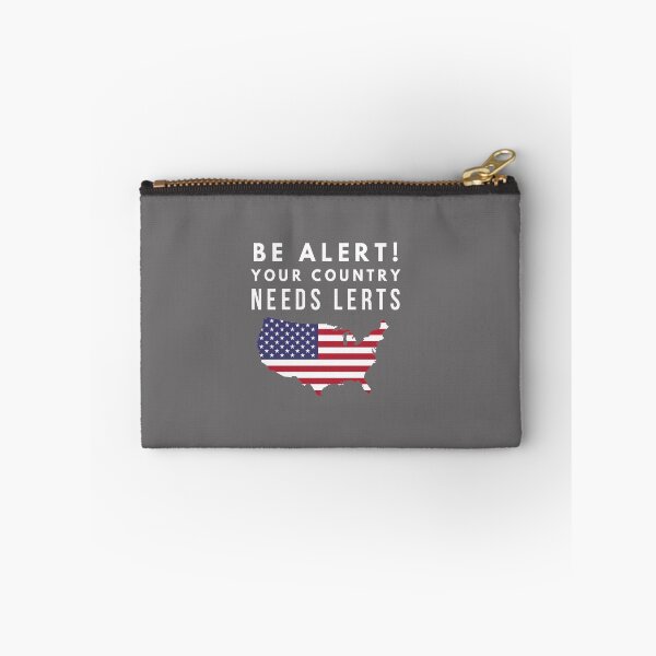 Item preview, Funny Be Alert your country needs lerts designed and sold by LGamble12345.