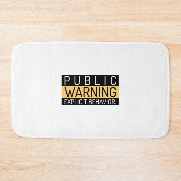 Item preview, PUBLIC WARNING EXPLICIT BEHAVIOR FUNNY DESIGN designed and sold by ER-DESIGNS.
