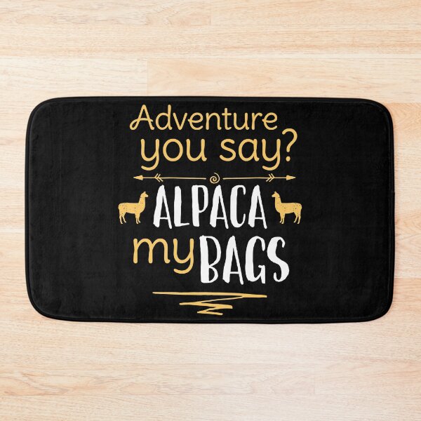 Item preview, Llama And Travel Lover Gift - Punny Gift - Adventure You Say, Alpaca My Bags - Traveler designed and sold by kntranhoang.