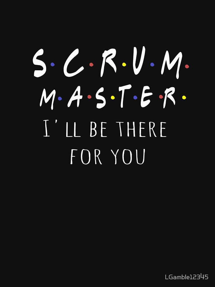 "Best Fun Scrum Master Project Manager Friends Style Gift Design" T
