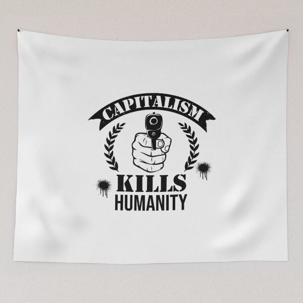 Item preview, Capitalism kills humanity designed and sold by Cutebutfunny.