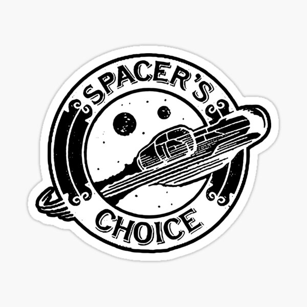 "SPACERS CHOICE" Sticker for Sale by datchfore Redbubble