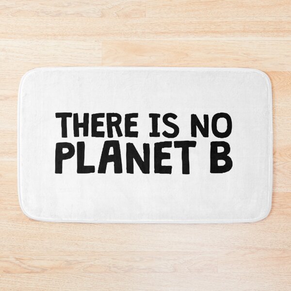 Item preview, THERE IS NO PLANET B designed and sold by kailukask.