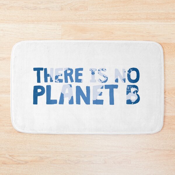 Item preview, THERE IS NO PLANET B designed and sold by kailukask.