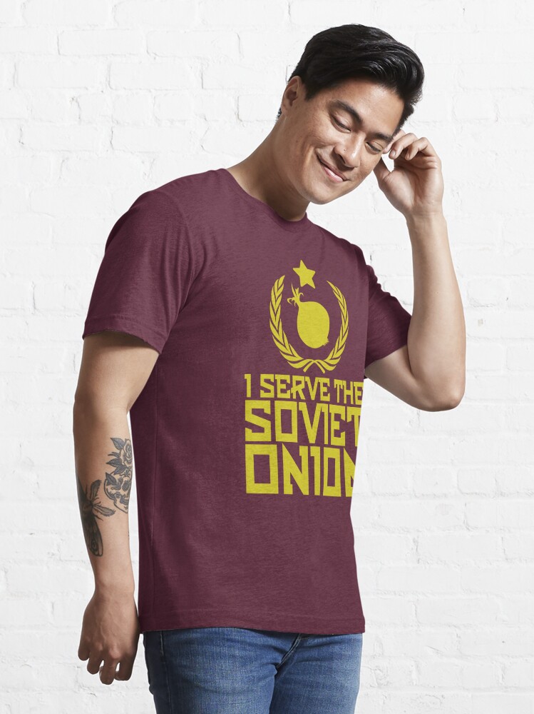 I serve the Soviet Onion Essential T-Shirt for Sale by Tdork