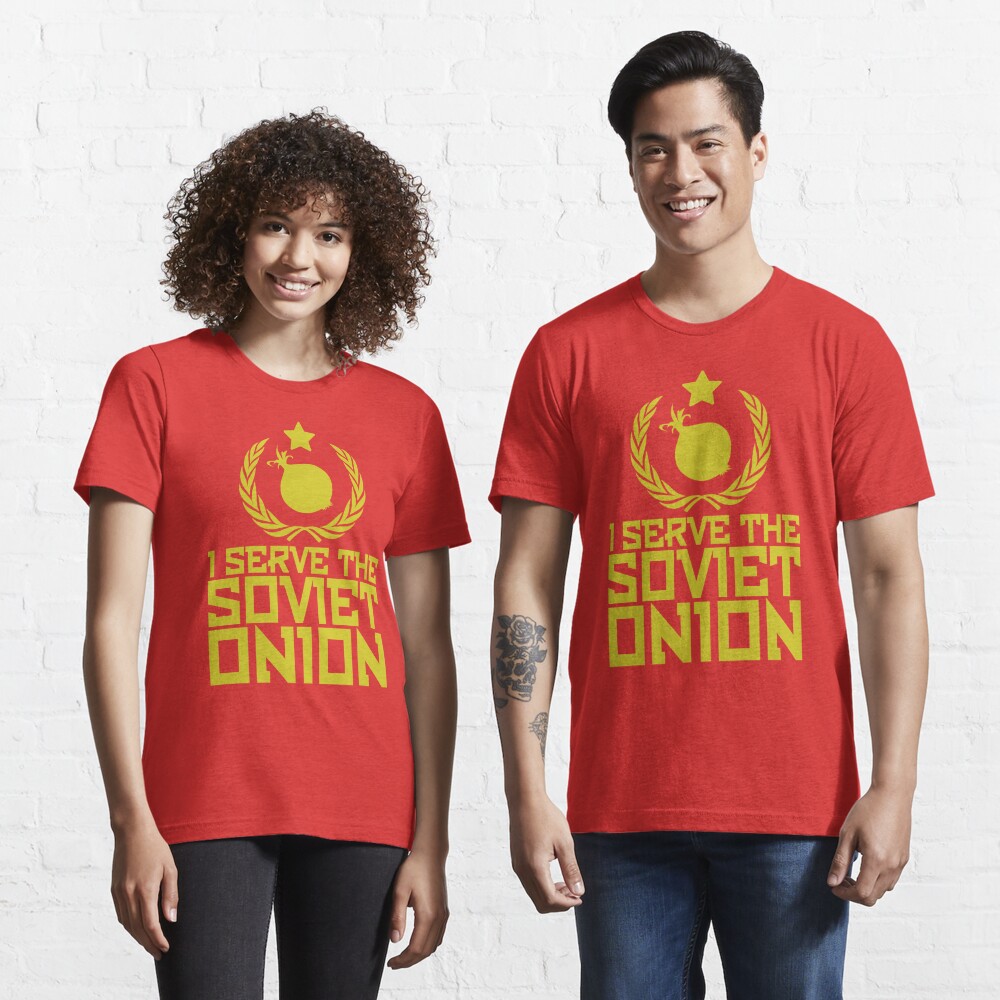 I serve the Soviet Onion Essential T-Shirt for Sale by Tdork