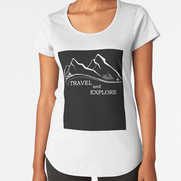 Travel and explore Premium Scoop T-Shirt