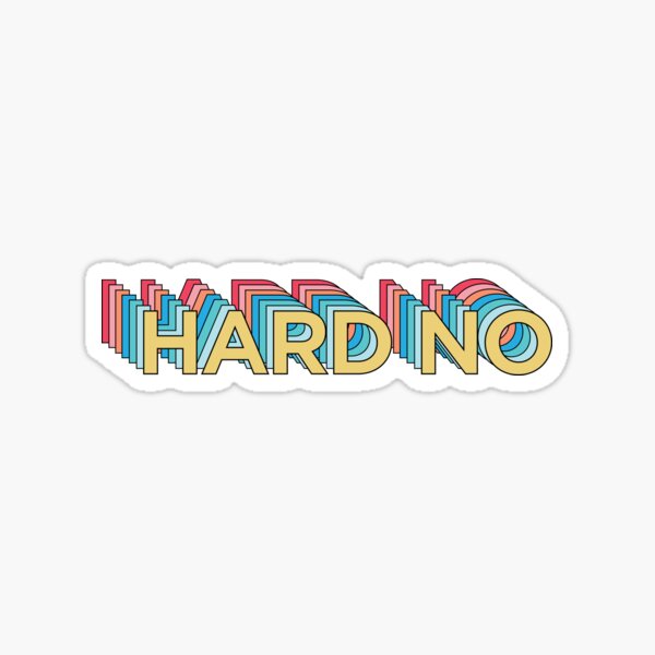 Item preview, hard no designed and sold by larsonkg.