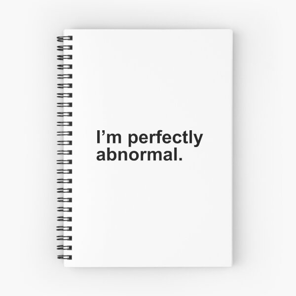Item preview, "I'm perfectly abnormal." designed and sold by 4Style.