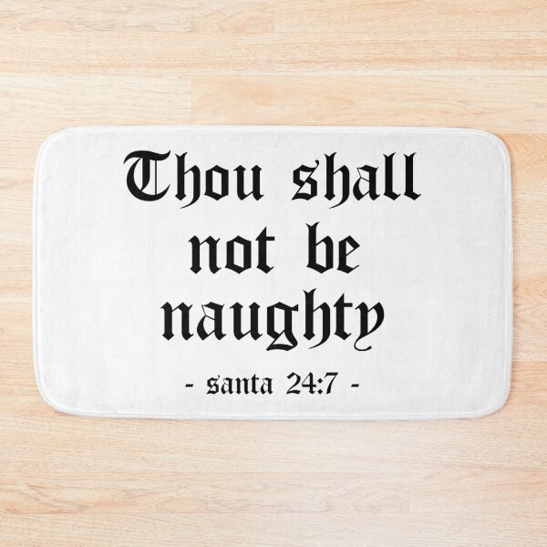 Item preview, Thou Shall Not Be Naughty Funny Santa Gift (White) designed and sold by 4wordsmovement.