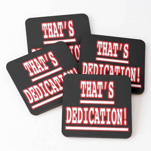 Item preview, That’s Dedication designed and sold by IBMClothing.