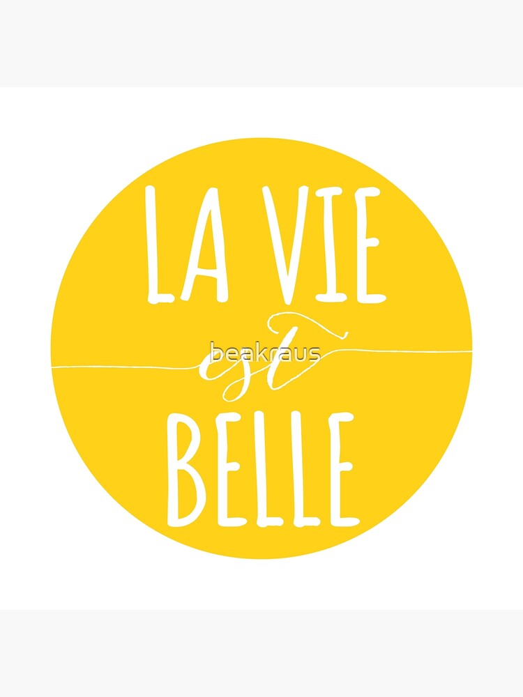 la vie est belle, life is beautiful