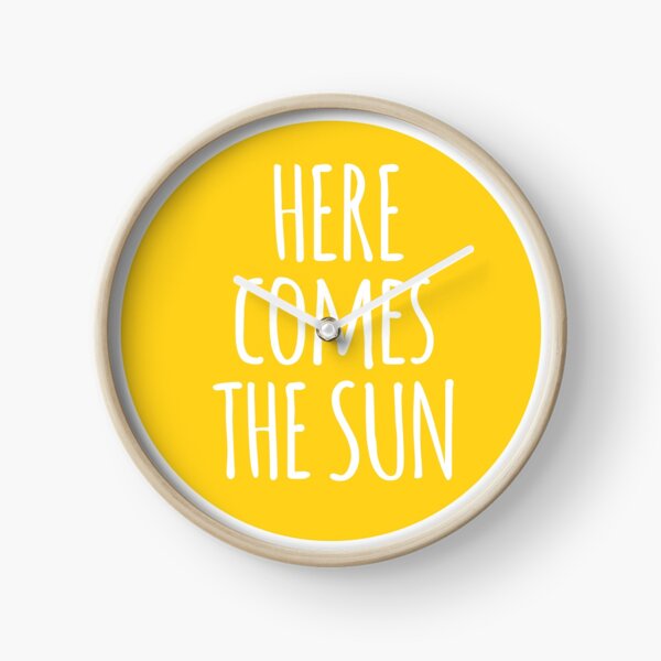 here comes the sun, word art, text design Clock