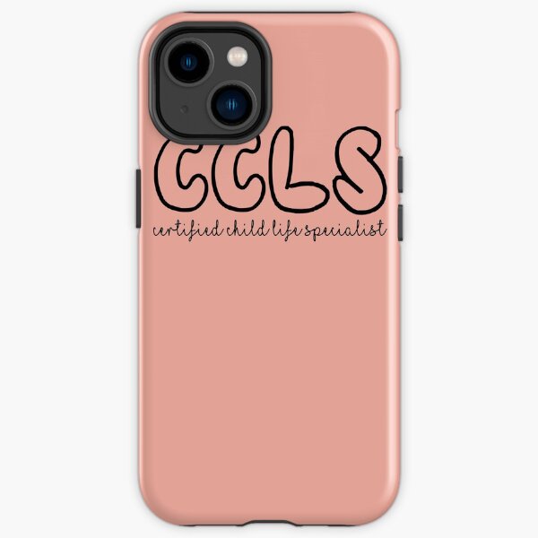 Certified Child Life Specialist iPhone Tough Case