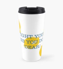 Hold Tight Your Buns Travel Mug
