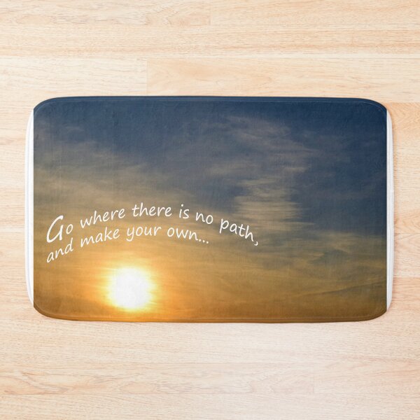 Item preview, Go where there is no path, and make your own... designed and sold by SEEphotos7171.