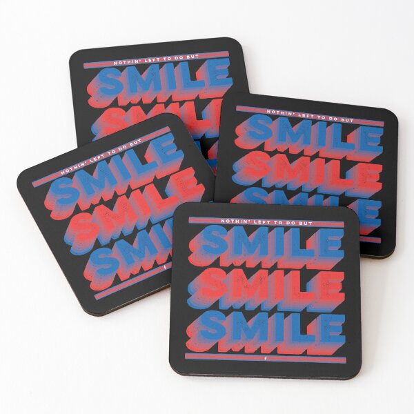 Item preview, Nothin' left to do but SMILE, SMILE, SMILE! designed and sold by Connectioneer.