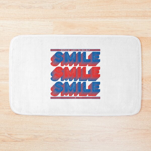 Item preview, Nothin' left to do but SMILE, SMILE, SMILE! designed and sold by Connectioneer.