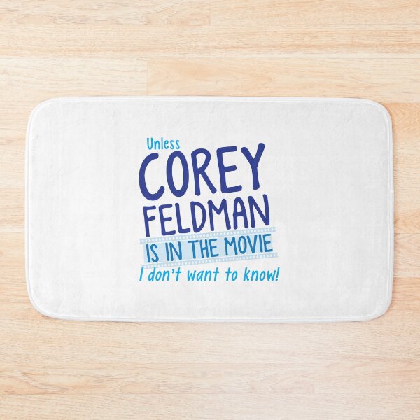 Item preview, Unless Corey Feldman is in the movie I don't want to know designed and sold by jazzydevil.