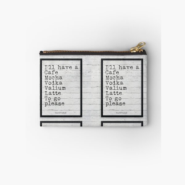 Item preview, I'll have a cafe mocha vodka Valium latte to go please - quote typography text art by Word Fandom - wordfandom designed and sold by Kerry Pritchard.