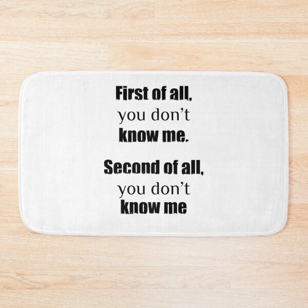 Item preview, You don't know me designed and sold by rukhimonster.