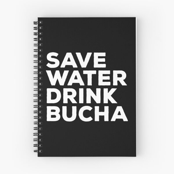 Item preview, Save Water Drink Bucha designed and sold by teesaurus.