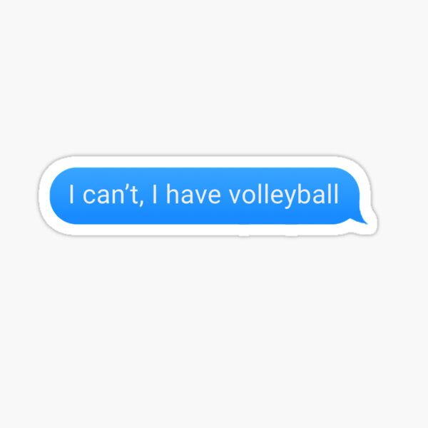 Item preview, I cant, I have Volleyball designed and sold by Trend Stickers.
