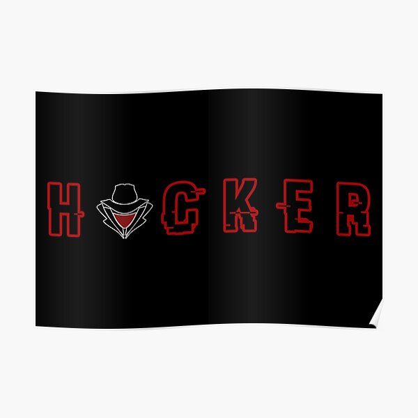 Black Hat Hacker Posters Redbubble - roblox hacker typer tumblr