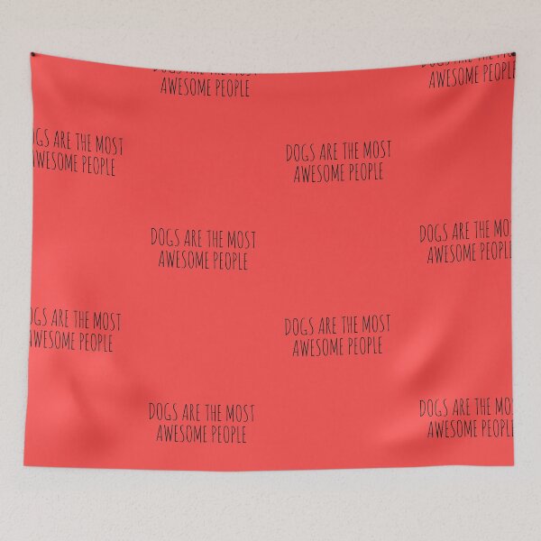 Item preview, DogsAreTheMostAwesomePeople. designed and sold by Rob Price.