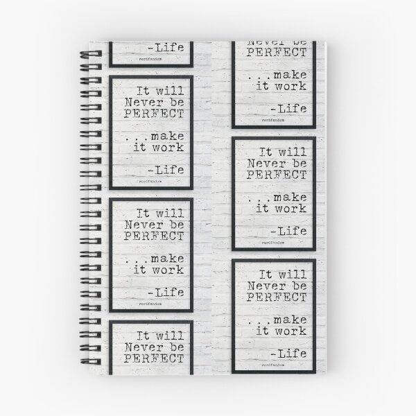 Item preview, It will never be perfect make it work life - quote typography text art by Word Fandom - wordfandom designed and sold by Kerry Pritchard.