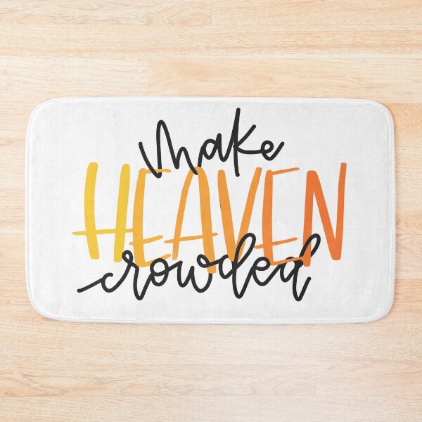 Item preview, Make Heaven Crowded designed and sold by bethanygwilson.