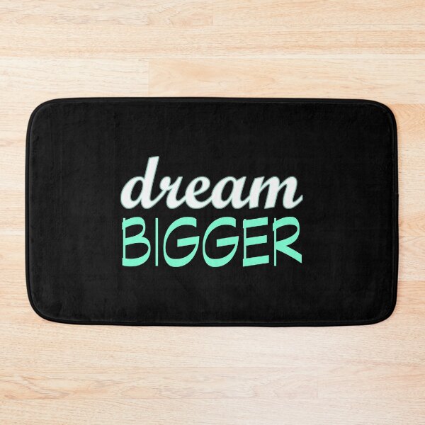 Item preview, Dream Bigger Motivational Inspirational Mantra design designed and sold by nikkidawn74.