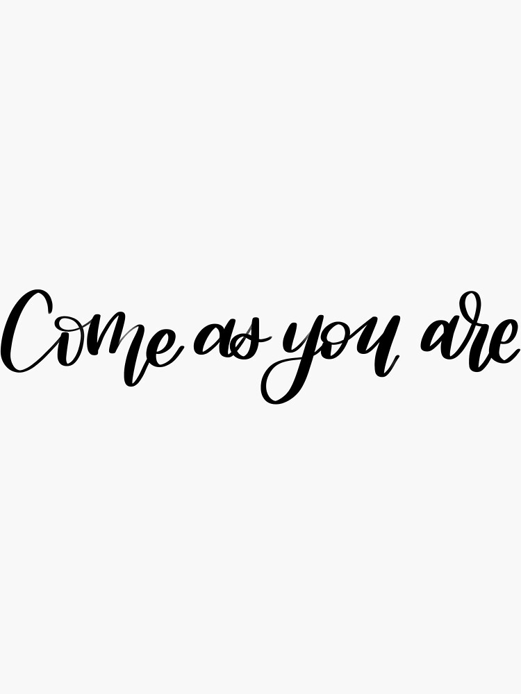 as you are" Sticker by qmracergirl Redbubble