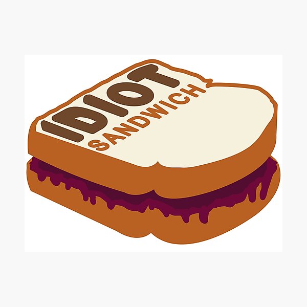 Item preview, Idiot Sandwich designed and sold by randostuff.