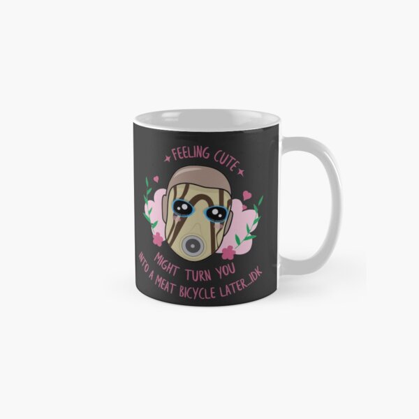 Item preview, Feeling Cute - Borderlands Psycho (for dark background) designed and sold by thesadsquatch.