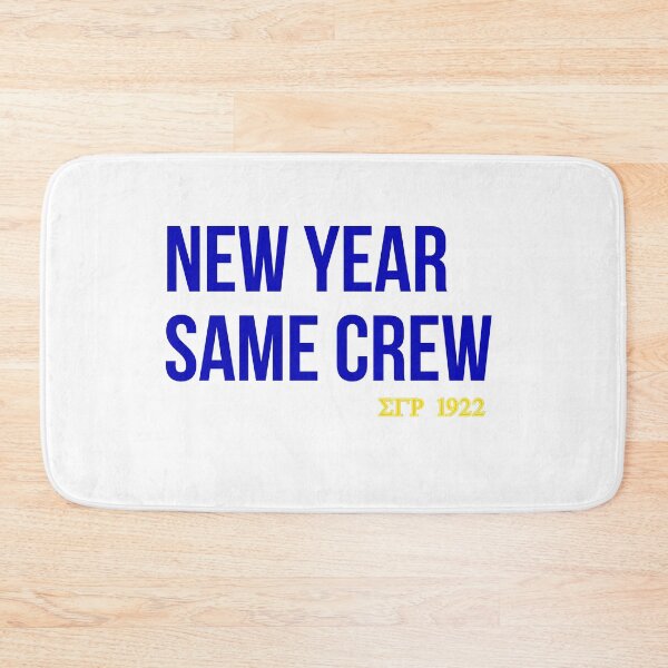 Item preview, New Year Same Crew Sigma Gamma Rho - Greek Lifestyle Shop designed and sold by GLifestyle.
