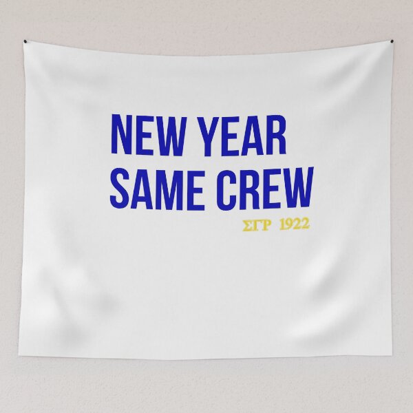 Item preview, New Year Same Crew Sigma Gamma Rho - Greek Lifestyle Shop designed and sold by GLifestyle.