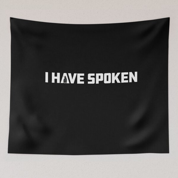 Item preview, I Have Spoken designed and sold by JJFGraphics.
