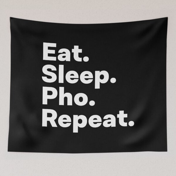 Item preview, Eat Sleep Pho Repeat designed and sold by teesaurus.