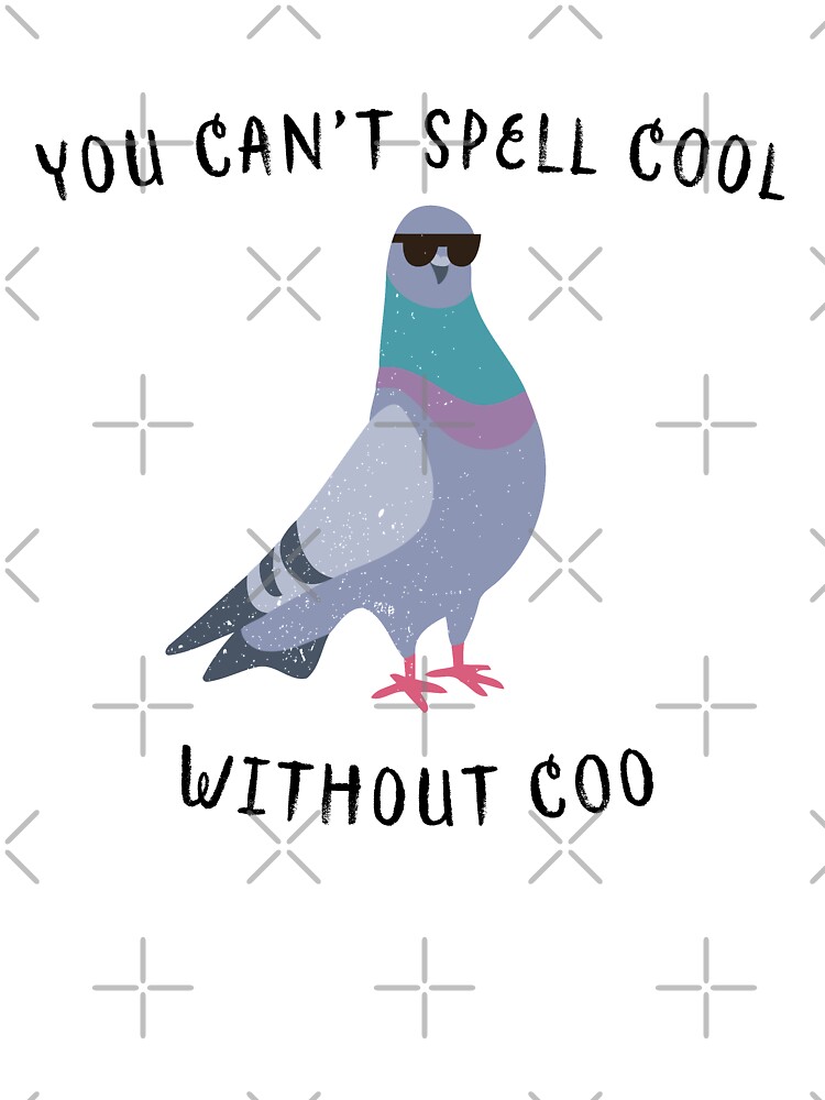 Cool pigeon\