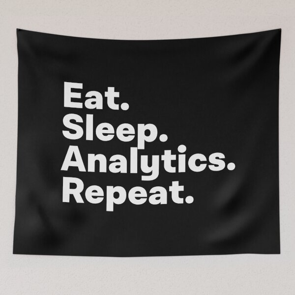 Item preview, Eat Sleep Analytics Repeat designed and sold by teesaurus.
