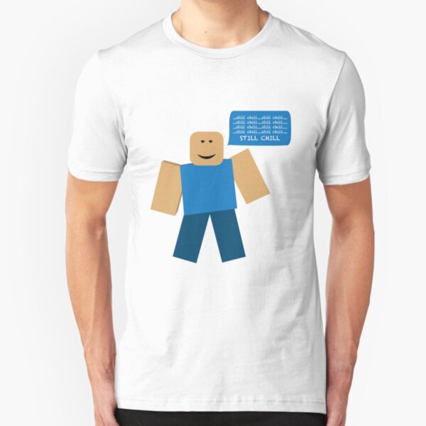 Stillchill Meme T Shirts Redbubble - bear roblox t shirts redbubble