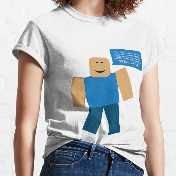 Roblox Face Women S T Shirts Tops Redbubble - still chill 1 hour roblox id