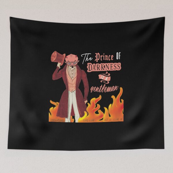 Item preview, The Prince of Darkness is a Gentleman quote from King Lear by Shakespeare designed and sold by bushwombat.