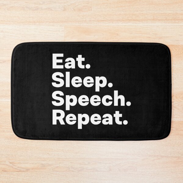 Item preview, Eat Sleep Speech Repeat designed and sold by teesaurus.