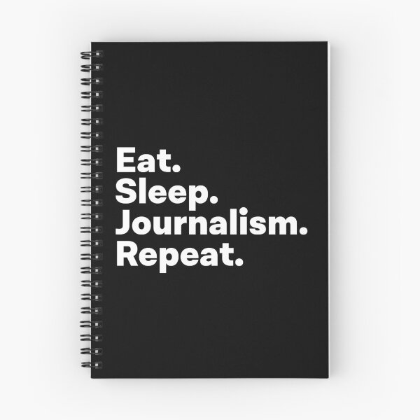 Item preview, Eat Sleep Journalism Repeat designed and sold by teesaurus.